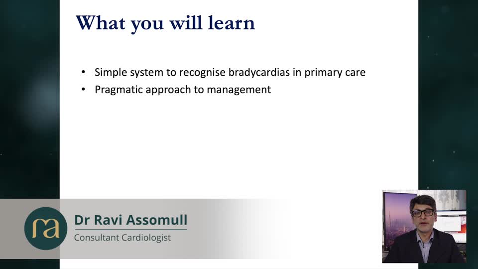 Bradycardia: Recognition, Causes, and Management in Primary Care – GP lecture by Dr Ravi Assomull